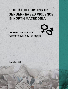 Ethical Reporting on Gender-Based Violence in North  Macedonia